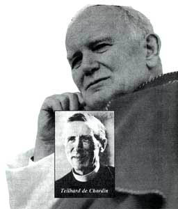 JPII and de Chardin