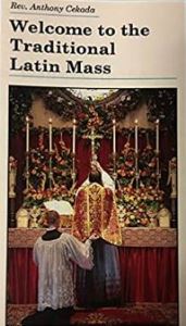 'Welcome to the Traditional Latin Mass'
